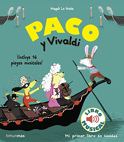 Paco y Vivaldi. Libro musical (Libros con sonido) von Timun Mas Infantil