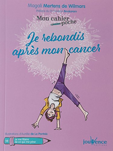 Mon cahier poche : Je rebondis après mon cancer von JOUVENCE
