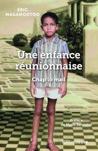 Une enfance réunionnaise - Chap lo mail von RIVENEUVE