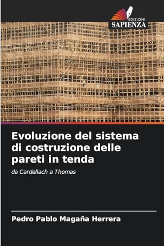 Evoluzione del sistema di costruzione delle pareti in tenda: da Cardellach a Thomas von Edizioni Sapienza