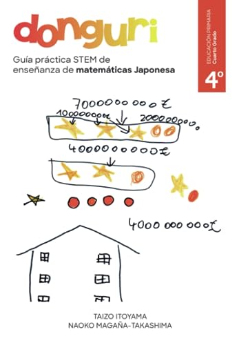 Guía práctica STEM de enseñanza de matemáticas Japonesa, DONGURI. Cuarto grado de la escuela primaria Guía práctica STEM de enseñanza de matemáticas Japonesa, DONGURI. Cuarto grado de la escuela primaria von CIRCULO ROJO