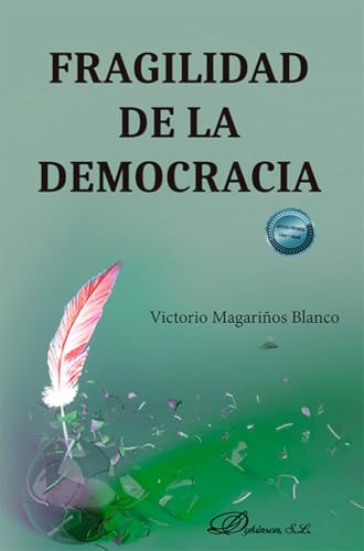 Fragilidad de la democracia von Editorial Dykinson, S.L.