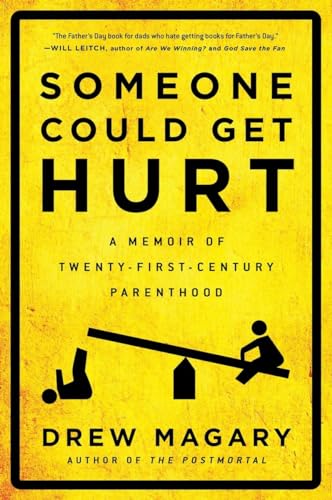 Someone Could Get Hurt: A Memoir of Twenty-First-Century Parenthood von Avery