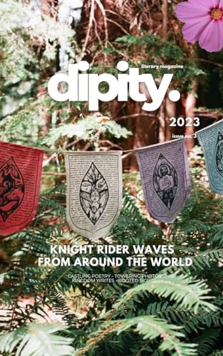 Dipity Literary Magazine Issue #3 (Knight Rider Waves): Spring 2023 - Softcover Standard Edition von Blurb