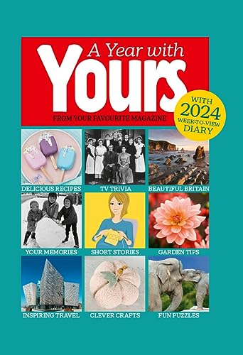 A Year With Yours - Yearbook 2024: From Your Favourite Magazine (A Year With Yours: The Official Yours Magazine Yearbook) von Grange Communications Ltd