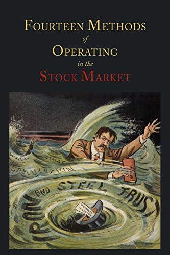Fourteen Methods of Operating in the Stock Market von Martino Fine Books