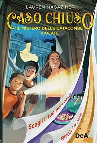 Il mistero delle catacombe violate. Caso chiuso (Le gemme)
