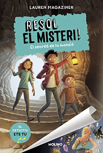 Resol el misteri! 1 - El secret de la mansió (Col·lecció Resol el misteri, Band 1) von Molino