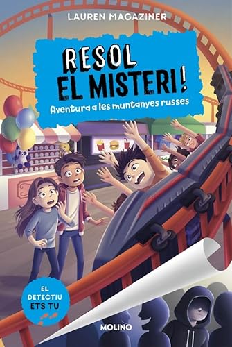 Resol el misteri! 8 - Aventura a les muntanyes russes (Col·lecció Resol el misteri, Band 8) von Molino