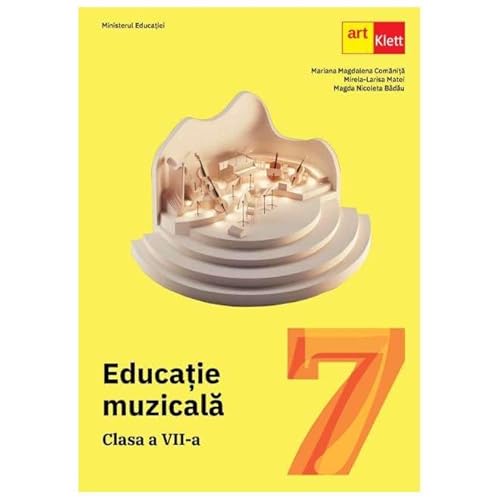Educatie Muzicala. Manual. Clasa 7 von Grupul Editorial Art