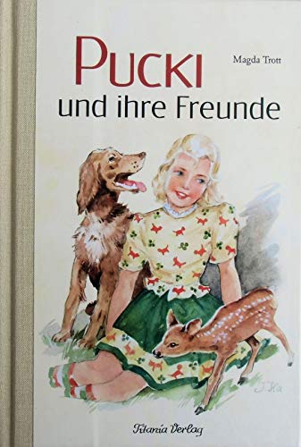 Pucki und ihre Freunde von Titania Verlag GmbH