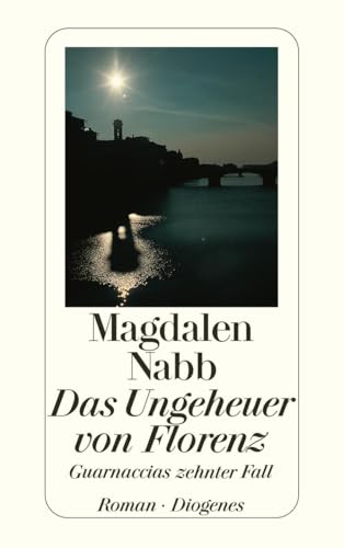 Das Ungeheuer von Florenz: Guarnaccias zehnter Fall (detebe)