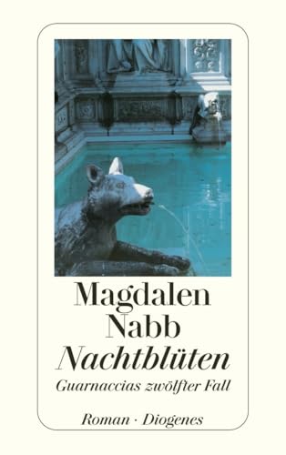 Nachtblüten: Guarnaccias zwölfter Fall (detebe)
