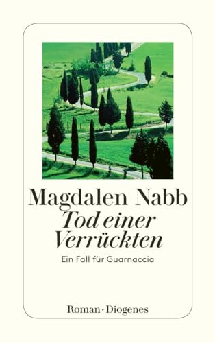 Tod einer Verrückten: Ein Fall für Guarnaccia (detebe)