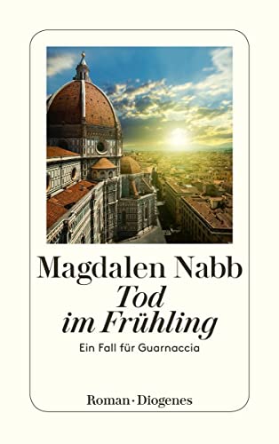 Tod im Frühling: Ein Fall für Guarnaccia (detebe)