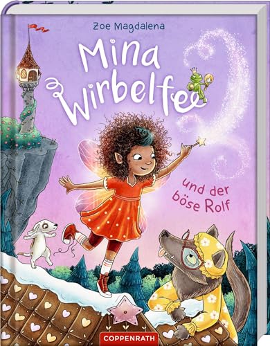 Mina Wirbelfee (Bd. 2): und der böse RolfLustiges Vorlesebuch für die ganze Familie (Mina Wirbelfee, 2, Band 2) von Coppenrath Verlag GmbH & Co. KG