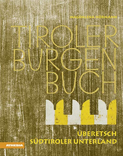 Tiroler Burgenbuch: Überetsch ; Unterland: 10