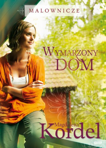 Malownicze Wymarzony dom