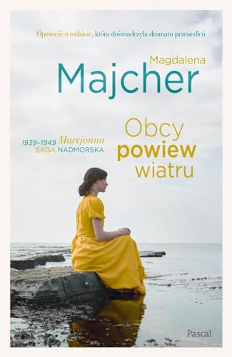 Obcy powiew wiatru.: Saga nadmorska