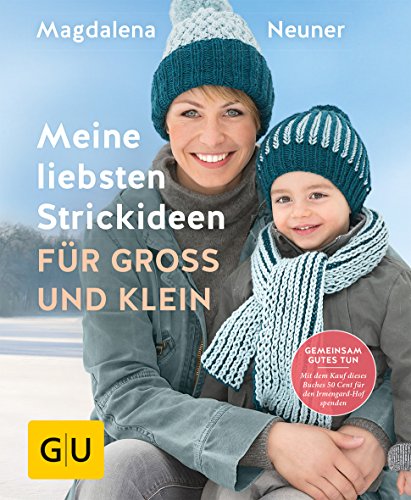 Meine liebsten Strickideen für Groß und Klein (GU DIY)