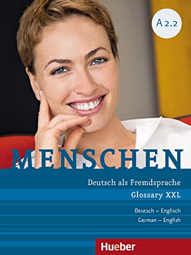 Menschen A2.2: Deutsch als Fremdsprache / Glossar XXL Deutsch-Englisch von Hueber