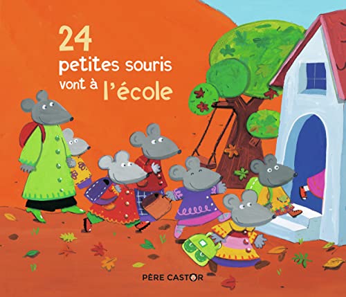 24 petites souris vont à l'école von PERE CASTOR