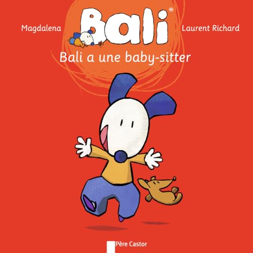 Bali a une baby-sitter Bali a une baby-sitter von PERE CASTOR