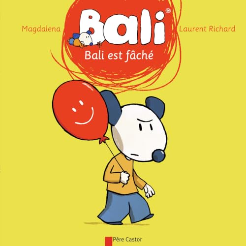 Bali est fache Bali est fache von PERE CASTOR