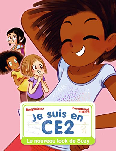 Je suis en CE2 - Le nouveau look de Suzy Je suis en CE2 - Le nouveau look de Suzy