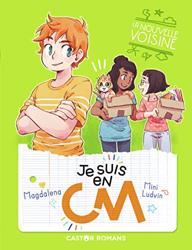 Je suis en CM: La nouvelle voisine (4) von CASTOR POCHE