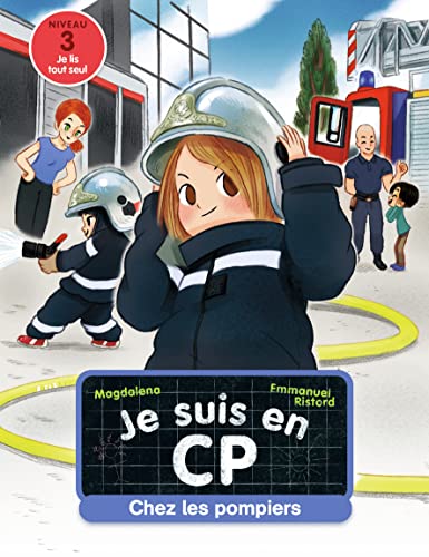 Je suis en CP - Niveau 3 - Chez les pompiers