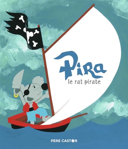 Pira le rat pirate von PERE CASTOR