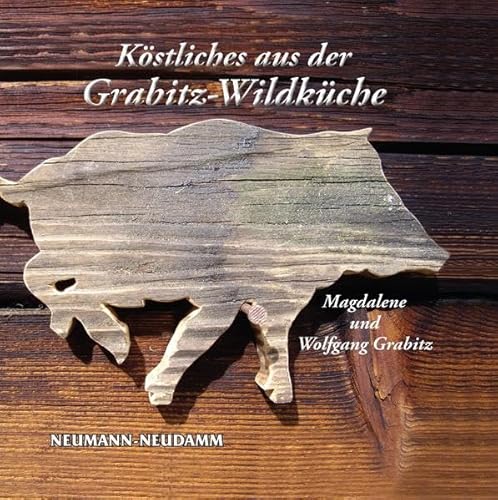 Köstliches aus der Grabitz-Wildküche