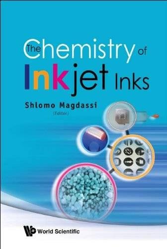 Chemistry Of Inkjet Inks, The von World Scientific