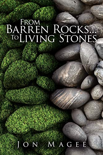 From Barren Rocks . . . To Living Stones von Authorhouse