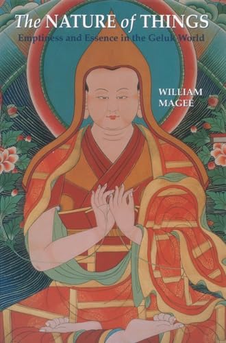 The Nature of Things: Emptiness and Essence in the Geluk World von Snow Lion