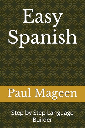 Easy Spanish: Step by Step Language Builder von Independently published