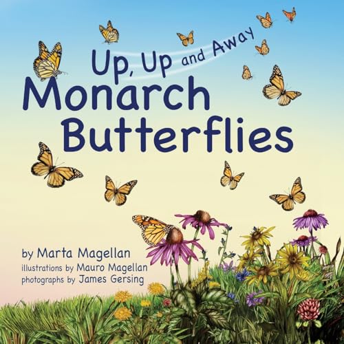 Monarch Butterflies: Up, Up, and Away von Eifrig Publishing