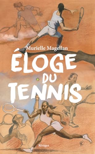 Eloge du tennis von RIVAGES
