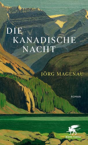 Die kanadische Nacht: Roman von Klett-Cotta