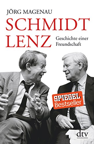 Schmidt - Lenz: Geschichte einer Freundschaft