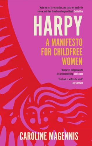Harpy: A Manifesto for Childfree Women von Icon Books
