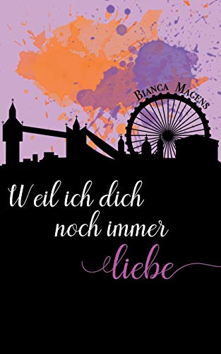 Weil ich dich noch immer liebe
