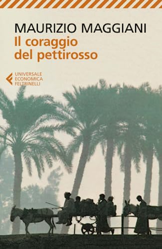 Il coraggio del pettirosso (Universale economica) von Feltrinelli