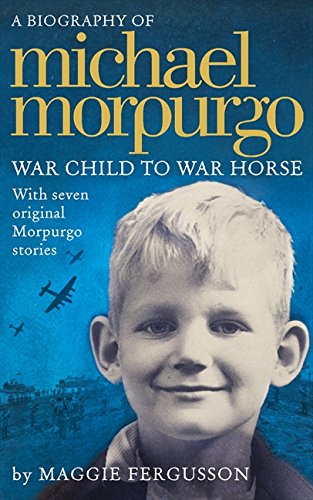 Michael Morpurgo: War Child to War Horse von Harper Collins Publ. UK