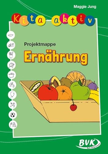 Kita aktiv: Projektmappe Ernährung von Buch Verlag Kempen