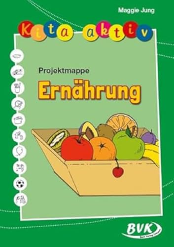 Kita aktiv: Projektmappe Ernährung von Buch Verlag Kempen