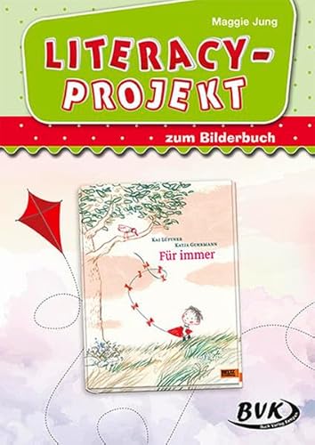 Literacy-Projekt zum Bilderbuch Für immer | Sprachförderung in der Kita (Literacy-Projekte)