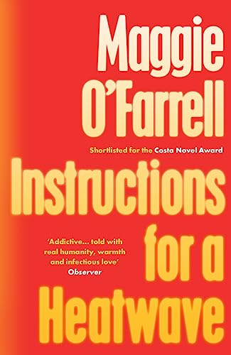 Instructions for a Heatwave: The bestselling novel from the prize-winning author of THE MARRIAGE PORTRAIT and HAMNET Instructions for a Heatwave: The bestselling novel from the prize-winning author of THE MARRIAGE PORTRAIT and HAMNET