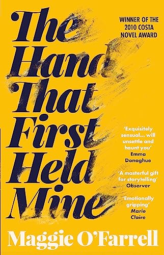 The Hand That First Held Mine: Winner of the Costa Novel Award 2010